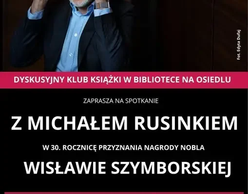 Spotkanie z Michałem Rusinkiem w Ozorkowie z okazji 30. rocznicy Nobla Szymborskiej