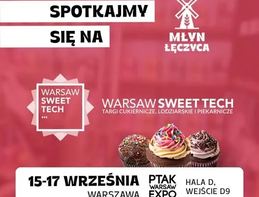 Młyn Łęczyca zaprasza na Warsaw Sweet Tech 2026 – spotkania o mące i wypiekach