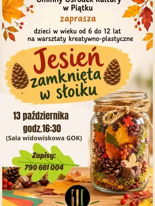Jesień zamknięta w słoiku – warsztaty plastyczne dla dzieci w Piątku