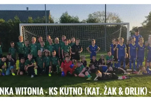 Witonia: Orliki i Żaki zmierzyły się z KS Kutno w ligowym dwumeczu